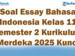 45-Soal-Essay-Bahasa-Indonesia-Kelas-11-Semester-2-Kurikulum-Merdeka-2025-dan-Kunci-Jawaban-Terbaru.jpg