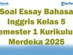 45-Soal-Essay-Bahasa-Inggris-Kelas-5-Semester-1-Kurikulum-Merdeka-2025-dan-Kunci-Jawaban.jpg