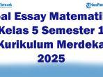 45-Soal-Essay-Matematika-Kelas-5-Semester-1-Kurikulum-Merdeka-2025-dan-Kunci-Jawaban-Ujian.jpg