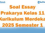 45-Soal-Essay-Prakarya-Kelas-11-Kurikulum-Merdeka-2025-Semester-1.jpg