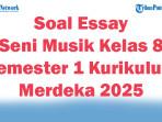 45-Soal-Essay-Seni-Musik-Kelas-8-Semester-1-Kurikulum-Merdeka-2025-dan-Kunci-Jawaban-Ujian.jpg