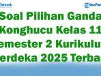 45-Soal-Pilihan-Ganda-Konghucu-Kelas-11-Semester-2-Kurikulum-Merdeka-2025-Terbaru-dan-Kunci-Jawaban.jpg