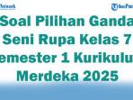 45-Soal-Pilihan-Ganda-Seni-Rupa-Kelas-7-Semester-1-Kurikulum-Merdeka-2025-dan-Kunci-Jawaban-Ujian.jpg