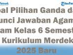 45-Soal-Pilihan-Ganda-dan-Kunci-Jawaban-Agama-Islam-Kelas-6-Semester-2-Kurikulum-Merdeka-2025-Baru.jpg