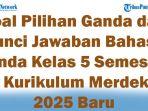 45-Soal-Pilihan-Ganda-dan-Kunci-Jawaban-Bahasa-Sunda-Kelas-5-Semester-2-Kurikulum-Merdeka-2025-Baru.jpg
