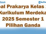 45-Soal-Prakarya-Kelas-11-Kurikulum-Merdeka-2025-Semester-1-Pilihan-Ganda.jpg