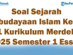 45-Soal-Sejarah-Kebudayaan-Islam-Kelas-11-Kurikulum-Merdeka-2025-Semester-1-Essay.jpg