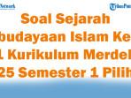 45-Soal-Sejarah-Kebudayaan-Islam-Kelas-11-Kurikulum-Merdeka-2025-Semester-1-Pilihan-Ganda.jpg