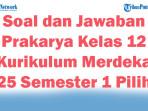 45-Soal-dan-Jawaban-Prakarya-Kelas-12-Kurikulum-Merdeka-2025-Semester-1-Pilihan-Ganda.jpg