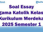 47-Soal-Essay-Agama-Katolik-Kelas-1-Kurikulum-Merdeka-2025-Semester-1.jpg