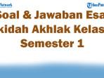 47-Soal-Jawaban-Esai-Akidah-Akhlak-Kelas-1-Semester-1-Kurikulum-Merdeka-2025.jpg