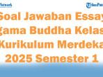 47-Soal-Jawaban-Essay-Agama-Buddha-Kelas-3-Kurikulum-Merdeka-2025-Semester-1.jpg