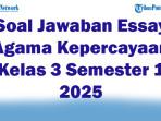 47-Soal-Jawaban-Essay-Agama-Kepercayaan-Kelas-3-Semester-1-2025.jpg