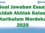 47-Soal-Jawaban-Essay-Akidah-Akhlak-Kelas-2-Kurikulum-Merdeka-2025.jpg