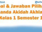 47-Soal-Jawaban-Pilihan-Ganda-Akidah-Akhlak-Kelas-1-Semester-1-Kurikulum-Merdeka-2025.jpg