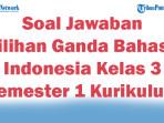 47-Soal-Jawaban-Pilihan-Ganda-Bahasa-Indonesia-Kelas-3-Semester-1-Kurikulum-Merdeka-2025.jpg
