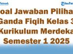47-Soal-Jawaban-Pilihan-Ganda-Fiqih-Kelas-3-Kurikulum-Merdeka-Semester-1-2025.jpg