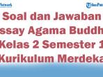 47-Soal-dan-Jawaban-Essay-Agama-Buddha-Kelas-2-Semester-1-Kurikulum-Merdeka-2025.jpg
