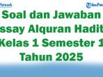 47-Soal-dan-Jawaban-Essay-Alquran-Hadits-Kelas-1-Semester-1-Tahun-2025.jpg