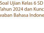 50-Soal-Ujian-Kelas-6-SD-Tahun-2024-dan-Kunci-Jawaban-Bahasa-Indonesia.jpg