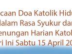 Bacaan-Doa-Katolik-Hidup-dalam-Rasa-Syukur-dan-Renungan-Harian-Katolik-Hari-Ini-Sabtu-15-April-2023.jpg