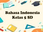 Bahasa-Indonesia-kelas-5-SD-20.jpg