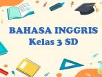 Bahasa-Inggris-kelas-3.jpg