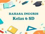 Bahasa-Inggris-kelas-6-SD.jpg