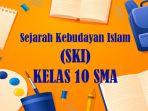 Berikut-soal-SKI-kelas-10-SMA-Semester-2-Kurikulum-Merdeka.jpg