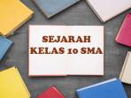Berikut-soal-Sejarah-kelas-10-SMA.jpg