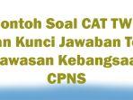 Contoh-Soal-CAT-TWK-dan-Kunci-Jawaban-Tes-Wawasan-Kebangsaan-CPNS.jpg