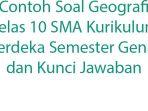Contoh-Soal-Geografi-Kelas-10-SMA-Kurikulum-Merdeka-Semester-Genap-dan-Kunci-Jawaban.jpg
