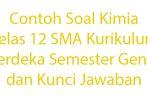 Contoh-Soal-Kimia-Kelas-12-SMA-Kurikulum-Merdeka-Semester-Genap-dan-Kunci-Jawaban.jpg