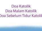 Doa-Malam-Katolik-Apa-Doa-Sebelum-Tidur-Katolik.jpg