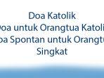 Doa-untuk-Orangtua-Katolik-Doa-Spontan-untuk-Orangtua-Singkat.jpg