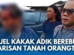 Duel-Berebut-Tanah-Warisan-di-Kampar-2025-Adik-Tewas-Kakak-Masuk-Penjara.jpg