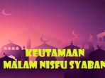 Foto-ilustrasi-tempat-ibadah-dan-suasana-Malam-Nisfu-Syaban.jpg