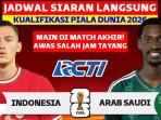 Indonesia-vs-Arab-Saudi-Kick-Off-Jam-Tayang-dan-Peluang-Merah-Putih-Unggul.jpg