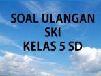 Kumpulan-soal-SKI-kelas-5-SDMI-lengkap-kunci-jawaban.jpg