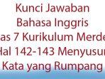 Kunci-Jawaban-Bahasa-Inggris-Kelas-7-Kurikulum-Merdeka-Halaman-142-143-Menyusun-Kata-yang-Rumpang.jpg