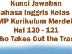 Kunci-Jawaban-Bahasa-Inggris-Kelas-7-SMP-Kurikulum-Merdeka-Hal-120-121-Who-Takes-Out-the-Trash.jpg