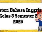 Materi-Bahasa-Inggris-Kelas-3-2025.jpg