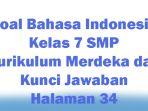 Materi-Soal-Bahasa-Indonesia-Kelas-7-SMP-Kurikulum-Merdeka-dan-Kunci-Jawaban-Halaman-34.jpg