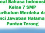 Materi-Soal-Bahasa-Indonesia-Kelas-7-SMP-Kurikulum-Merdeka-dan-Kunci-Jawaban-Halaman-5-Pantan-Terong.jpg