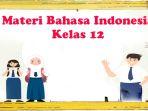 Materi-pembelajaran-buku-Bahasa-Indonesia-Kelas-12.jpg