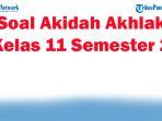 Panduan-Lengkap-45-Soal-Akidah-Akhlak-Kelas-11-Semester-2-untuk-Sukses-Ujian-Agama.jpg