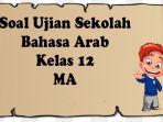 Pembahasan-soal-Bahasa-Arab-Kelas-12-dalam-menghadapi-ujian-sekolah-2023.jpg