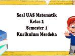 Pembahasan-soal-dan-kunci-jawaban-latihan-UAS-Matematika-Kelas-2.jpg
