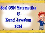 Pembelajaran-soal-OSN-Matematika-tingkat-SD-lengkap-soal-pilihan-ganda-sebagai-panduan.jpg