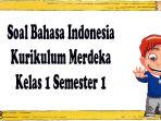 Pembelajaran-soal-kurikulum-merdeka-Bahasa-Indonesia.jpg